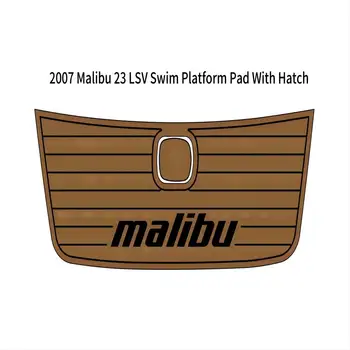 Kvalita 2007 Malibu 23 LSV Plávať Platformu Pad S Poklop Loď EVA Pena Teak Rohože